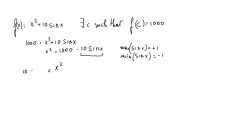 cliffton m. fischbach|if f(x) = x^2 +10 sin x, show that there is a number c such that f (c ...